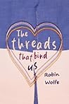 The Threads That Bind Us