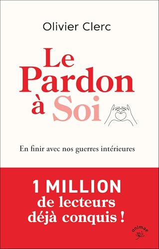 Le pardon à soi (French Edition)