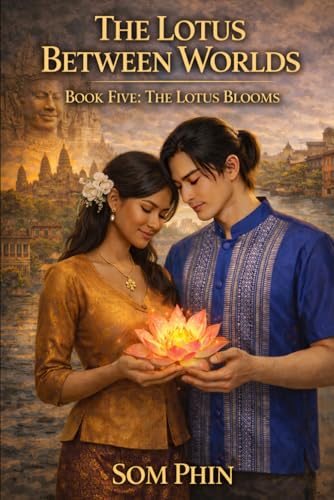 The Lotus Blooms: An Isekai Romantasy (The Lotus Between Worlds)