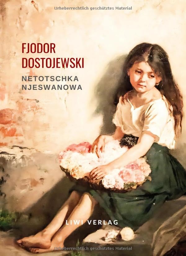 Fjodor Dostojewski: Netotschka Njeswanowa (Paperback)