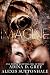Imagine by Adina D. Grey