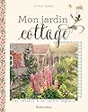 Mon jardin cottage