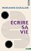 Ecrire sa vie