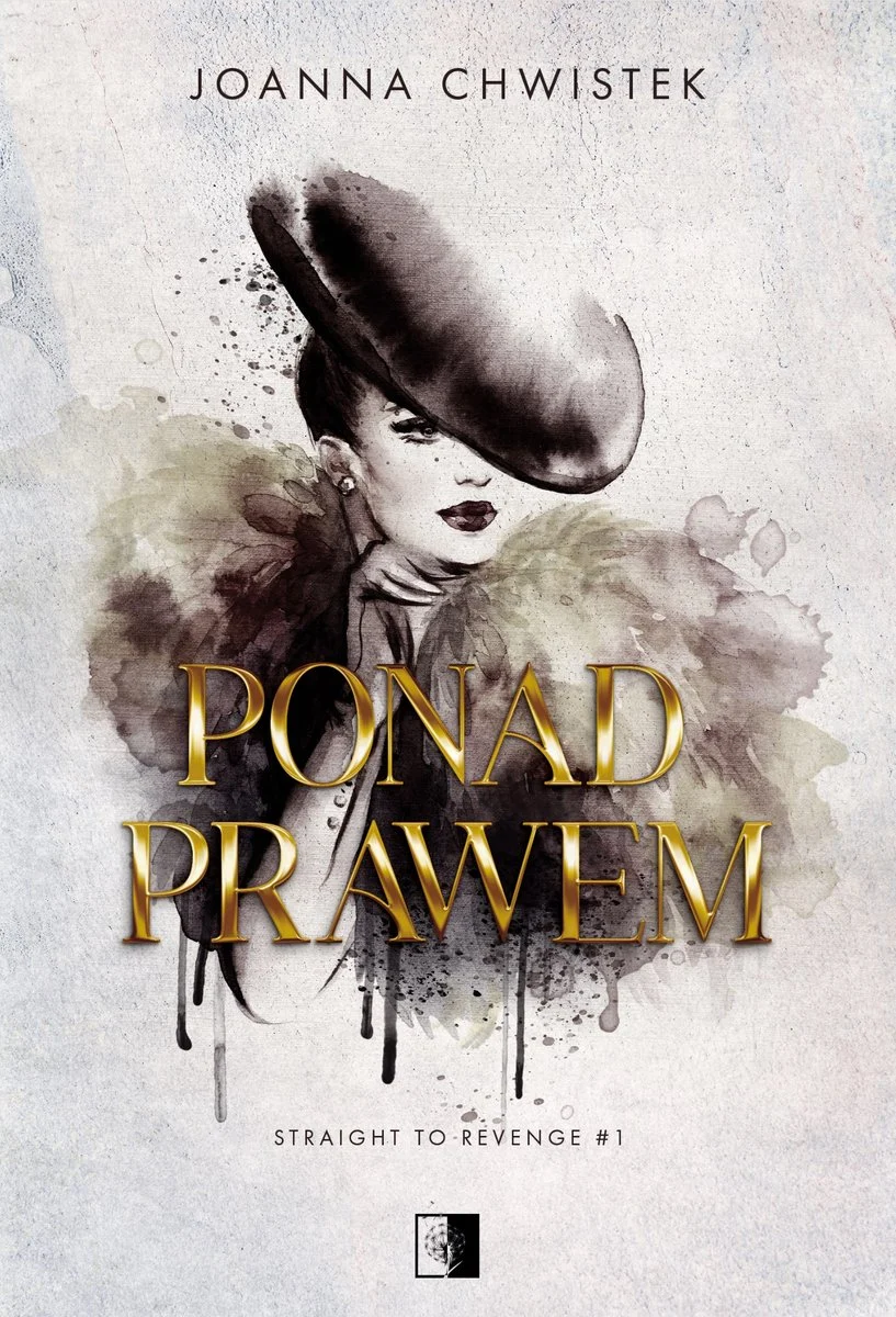 Ponad prawem (Straight to Revenge, #1)