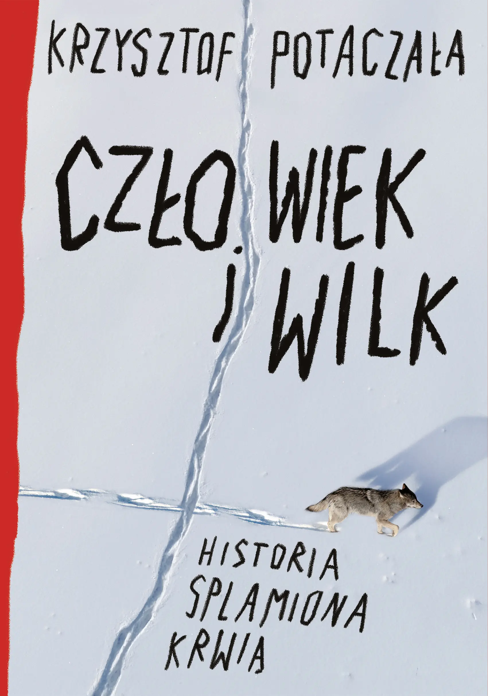 Człowiek i wilk. Historia splamiona krwią (Paperback)