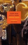 Young Man with a Horn by Dorothy Baker