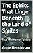 The Spirits That Linger Ben...