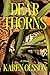 Dear Thorns by Karen Olsson