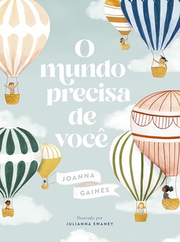 O mundo precisa de você – Uma história sobre celebrar as diferenças (Portuguese Edition)