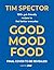 Good Mood Food: 100+ gut fr...