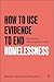 How to Use Evidence to End Homelessness by Lígia Teixeira