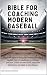 Bible for Coaching Modern Baseball by LBDEV PUBLISHING ENTERPRISES