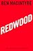 Redwood: The Untold Story of the Cold War's Most Extraordinary Spy From the Bestselling Author of The Spy and the Traitor