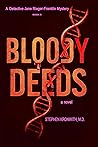 Bloody Deeds by Stephen Kronwith Bloody Deeds by Stephen Kronwith