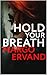 Hold Your Breath (Jenna Reed Mystery)