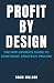 PROFIT BY DESIGN: The MSP O...