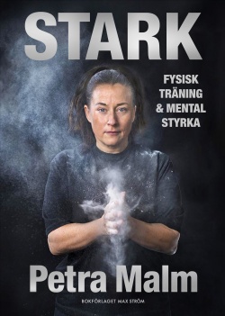 Stark: Fysisk träning och mental styrka