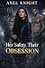 Her Safety, Their Obsession...