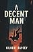 A Decent Man
