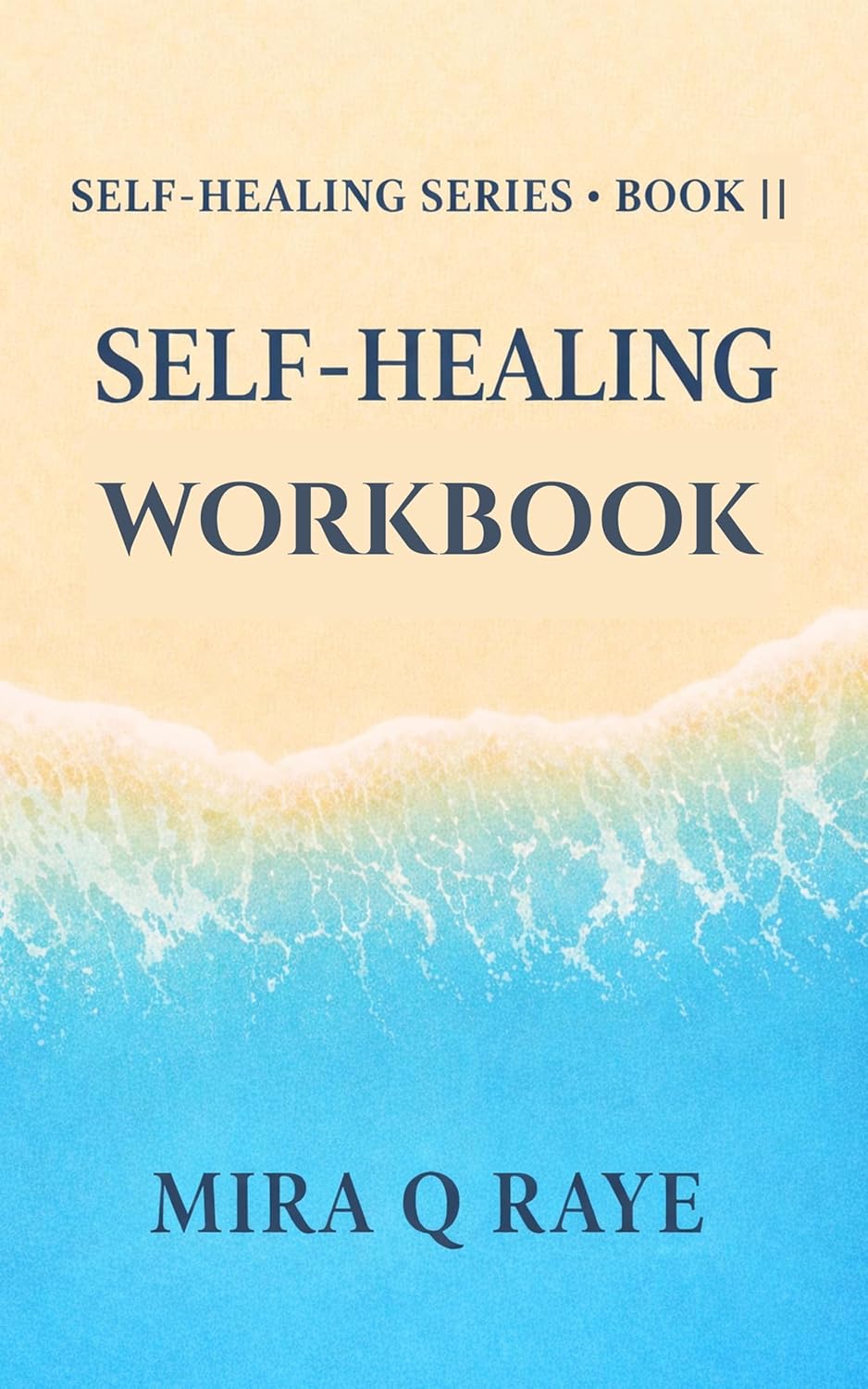 Self-Healing Workbook (Self-Healing #2)