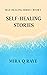 Self-Healing Stories: How t...