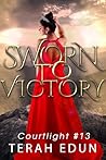 Sworn To Victory:...