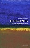 Hieroglyphs: A Very Short Introduction Hieroglyphs: A Very Short Introduction