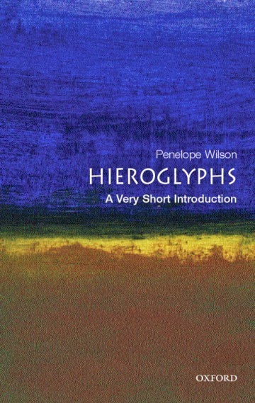 Hieroglyphs: A Very Short Introduction (Paperback)