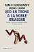 Ved en trono a la noble igualdad by Pablo Gerchunoff