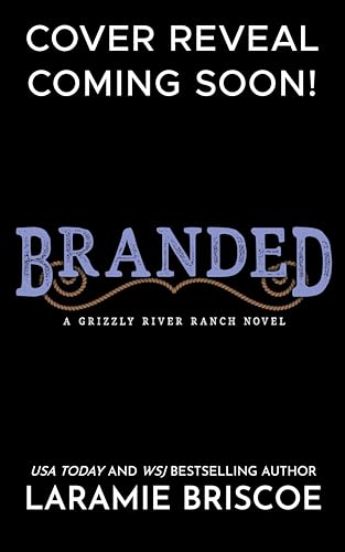 Branded (Grizzly River Ranch #2)