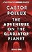 Castor Pollux: The Adventure on the Gladiator Planet: A Tale from the Imperium Universe (Imperium Saga: Castor Pollux Book 10)