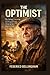 THE OPTIMIST: "The Optimist...
