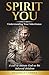 Spirit You: Understanding Y...