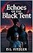 Echoes of the Black Tent: A...