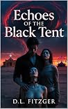 Book cover for Echoes of the Black Tent: A Dark Erotic Horror of Stolen Techniques, Fractured Memories, and the Relentless Pull of the Wheel (The Carnival Cycle Book 2)
