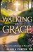 Walking in Grace by Pamela Porter