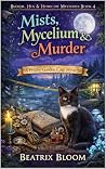 Mists, Mycelium &...