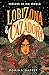 Wolves of No World: Lobizona and Cazadora: 2 Books in 1