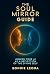 The Soul Mirror Guide by Bonnie Leona