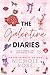 The Galentine Diaries by Nichole Rose The Galentine Diaries by Nichole Rose