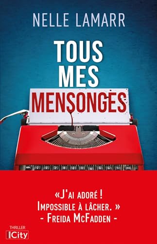 Tous mes mensonges (French Edition)