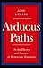 Arduous Paths: On the Theor...