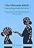 The Ultimate ADHD Parenting Guide For Girls: Step By Step Tools To Help Girls With ADHD Excel in School, Build Resilience, and Shine at Home and Beyond