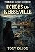 Echoes Of Keeseville: The S...