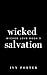 Wicked Salvation