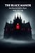 THE BLACK MANOR: Some Doors...