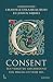 Consent: Een geschiedenis van dwang en vrije wil en alles daartussenin