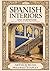 Spanish Interiors and Furniture by Arthur Byne