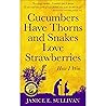 "Cucumbers Have Thorns and Snakes Love Strawberries": How I won