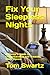 Fix Your Sleepless Nights by Tom Swartz